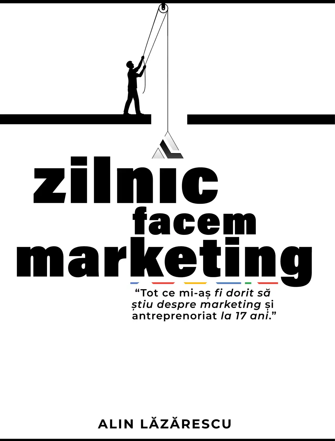Coperta fata — Zilnic Facem Marketing de Alin Lazarescu